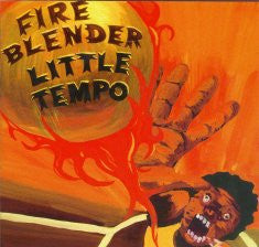 Little Tempo : Fire Blender (CD, Album)