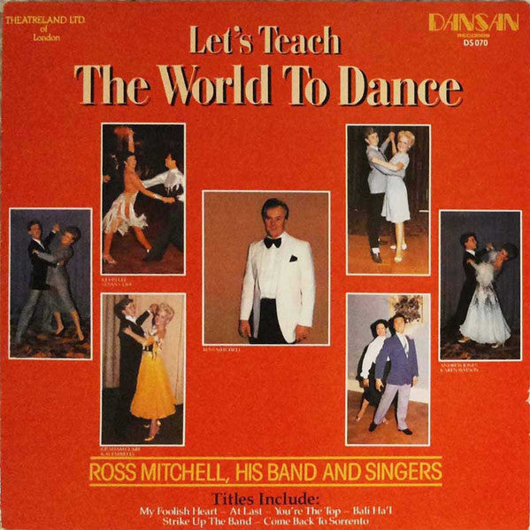 Ross Mitchell His Band & Singers : Let's Teach The World To Dance (LP, Album)