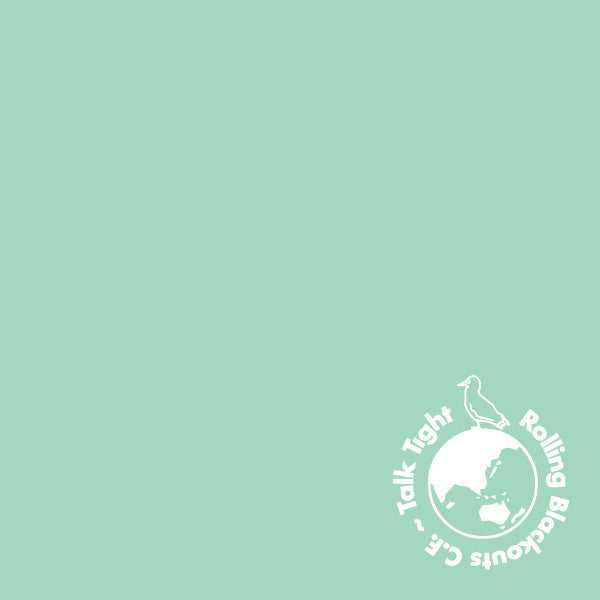 Rolling Blackouts C.F.* : Talk Tight (12", EP)