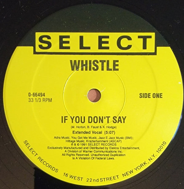 Whistle : If You Don't Say (12", Maxi)