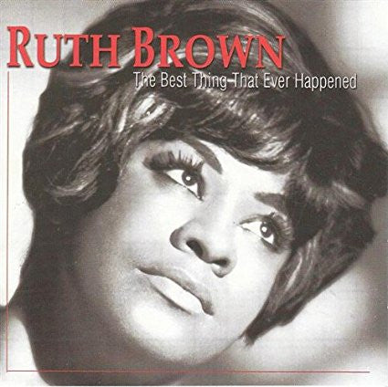 Ruth Brown : The Best Thing That Ever Happened (CD, Comp)