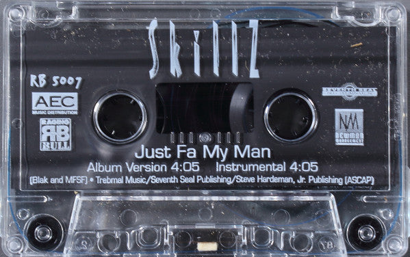Skillz (5) : Just Fa My Man (Cass, Single)