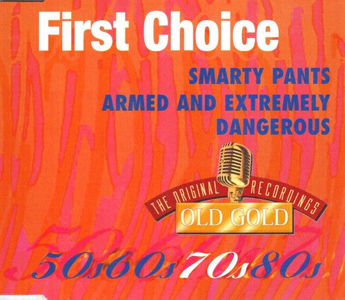 First Choice : Smarty Pants / Armed And Extremely Dangerous (CD, Single)