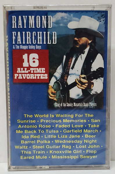 Raymond Fairchild : 16 All-Time Favorites (Cass, Comp)
