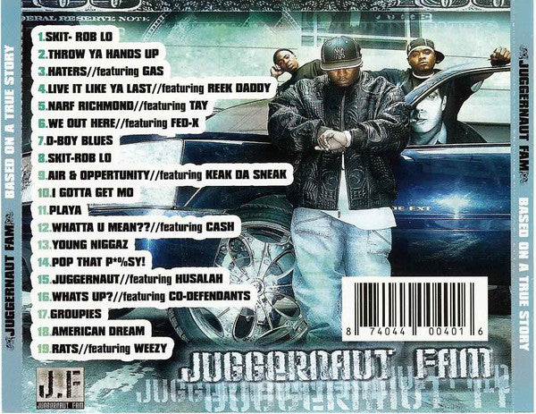 Juggernaut Fam : Based On A True Story (CD)