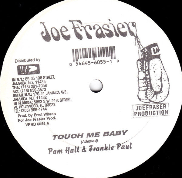 Pam Hall & Frankie Paul : Touch Me Baby (12")