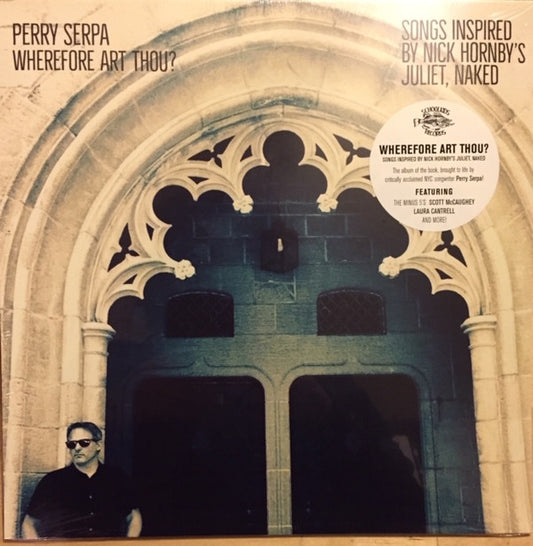 Perry Serpa : Wherefore Art Thou? Songs Inspired By Nick Hornby's 'Juliet, Naked' (LP, Ltd)