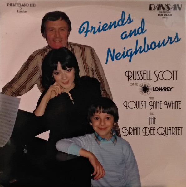 Russell Scott (4), Louisa Jane White, The Brian Dee Quartet : Friends And Neighbours (LP, Album)