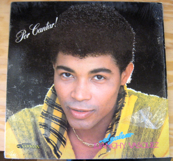 Juanchy Vasquez : Por Cantar! (LP, Album)