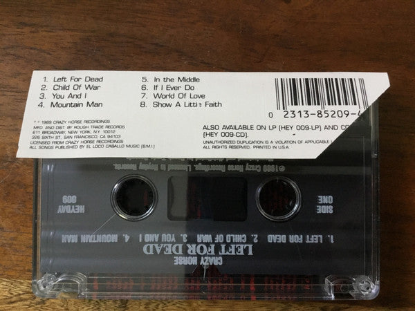 Crazy Horse : Left For Dead (Cass, Album)