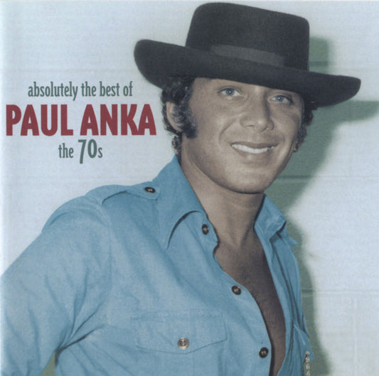 Paul Anka : Absolutely The Best Of Paul Anka The 70s (CD, Comp)