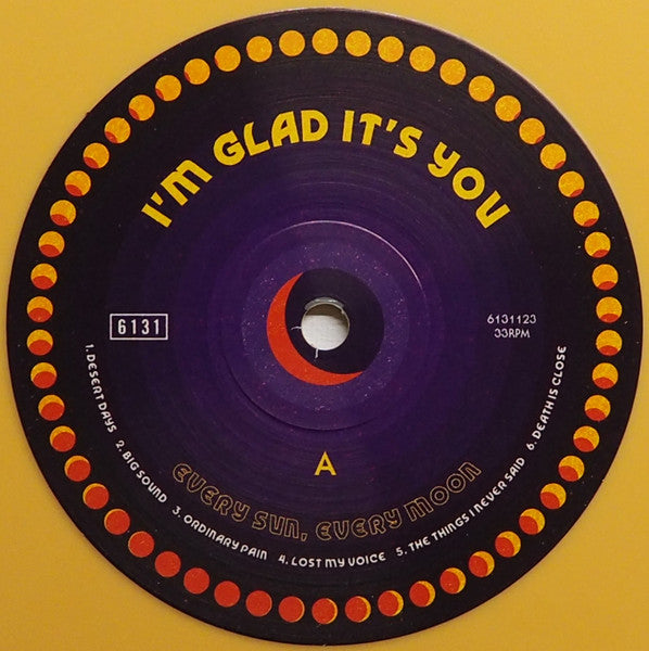 I'm Glad It's You : Every Sun, Every Moon (LP, Album, Mus)
