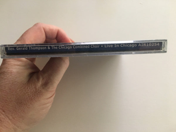 Rev. Gerald Thompson, The Chicago Combined Choir : Live in Chicago (CD, Album)