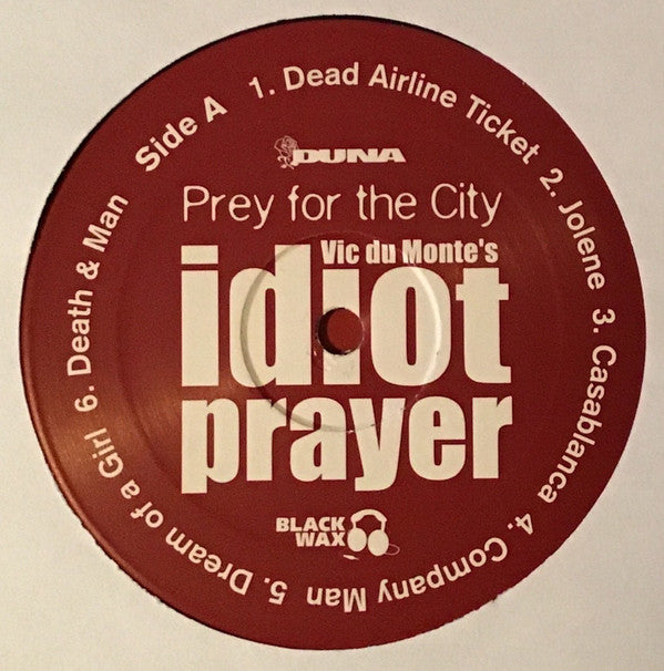 Vic Du Monte's Idiot Prayer : Prey For The City (LP, Album)