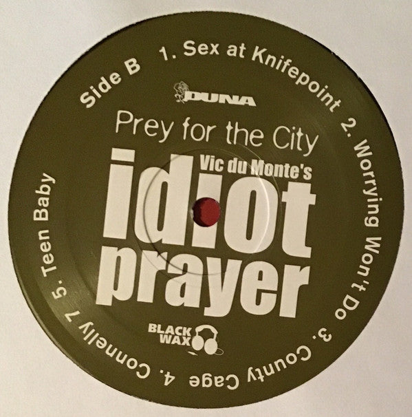 Vic Du Monte's Idiot Prayer : Prey For The City (LP, Album)