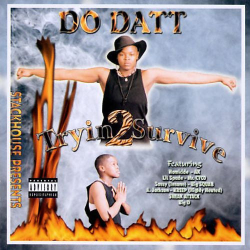 Do Datt : Tryin' 2 Survive (CD, Album)