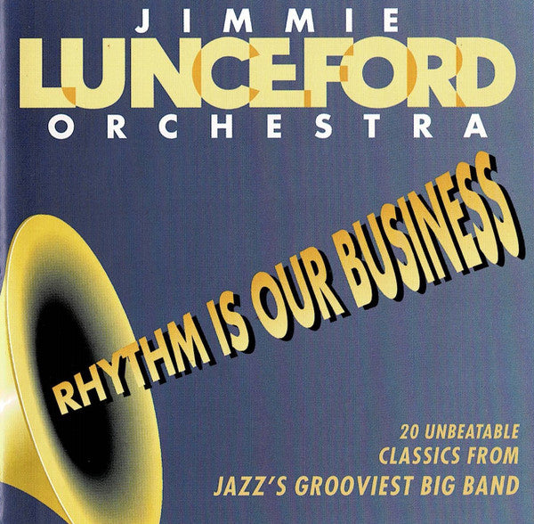 The Jimmie Lunceford Orchestra* : Rhythm Is Our Busniess (CD, Comp)