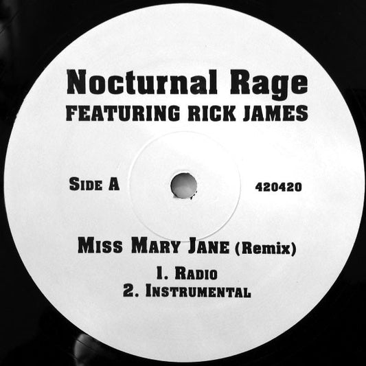 Nocturnal Rage feat. Rick James : Miss Mary Jane (Remix) (12")