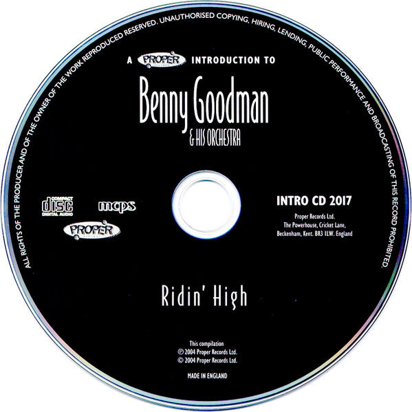 Benny Goodman And His Orchestra : A Proper Introduction To Benny Goodman & His Orchestra - Ridin' High (CD, Comp)