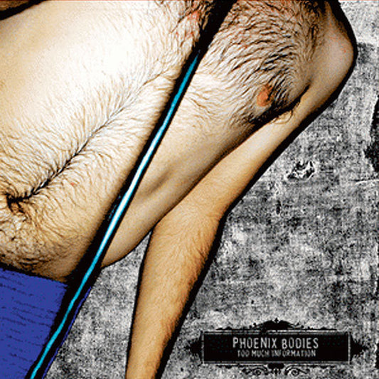 Phoenix Bodies : Too Much Information (CD, Comp + DVD-V)