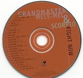 Grandmaster Melle Mel & Scorpio (3) : Right Now (CD, Album)