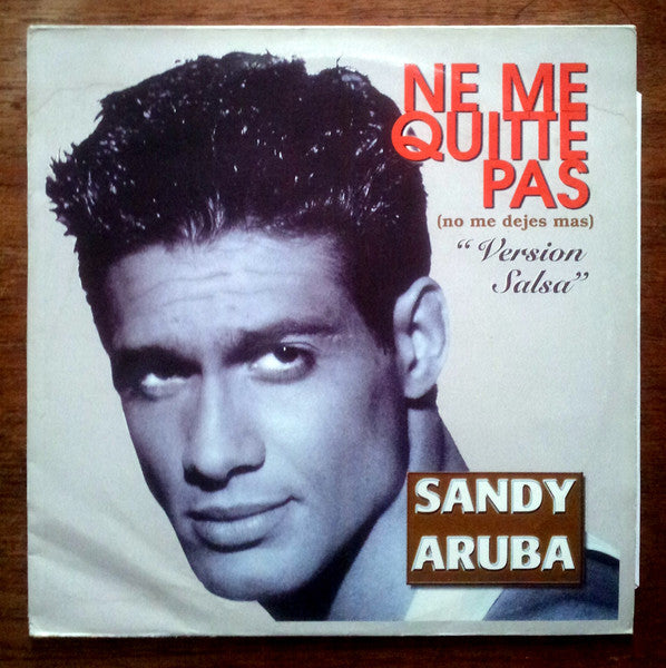 Sandy Aruba : Ne Me Quitte Pas (12")