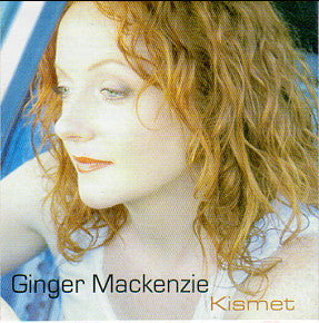 Ginger Mackenzie : Kismet (CD, Album)