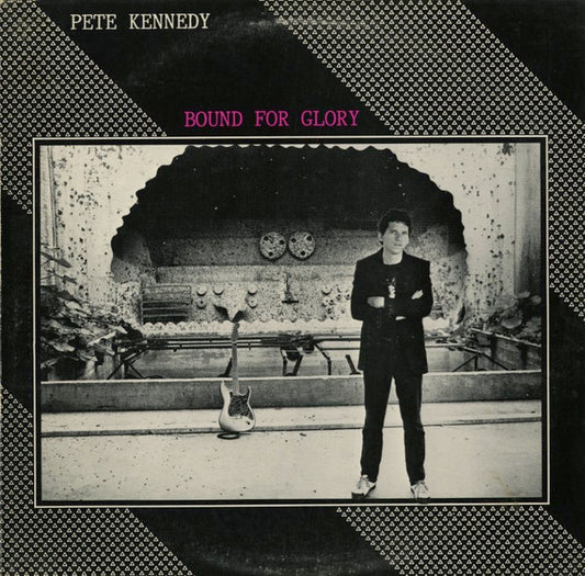 Pete Kennedy : Bound For Glory (LP, Album)
