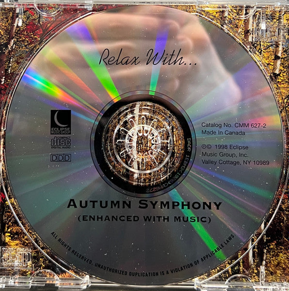 Unknown Artist : Relax With... Autumn Symphony (Enhanced With Music) (CD, Album)