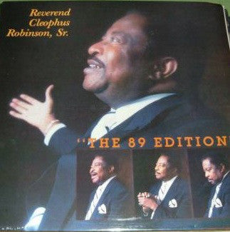 Reverend Cleophus Robinson, Sr.* : The 89 Edition (LP)