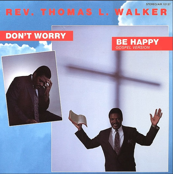 Rev. Thomas L. Walker : Don't Worry Be Happy (Gospel Version) (LP)