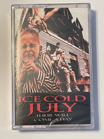 Ice Cold July : There Will Come A Day (Cass)
