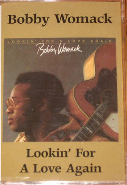 Bobby Womack : Lookin' For A Love Again (Cass, Album, Club, RE)