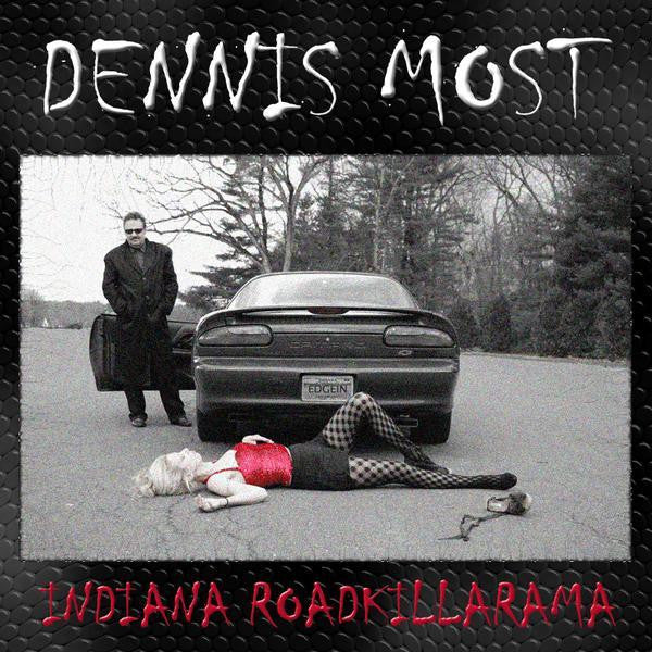 Dennis Most : Indianaroadkillarama (LP)