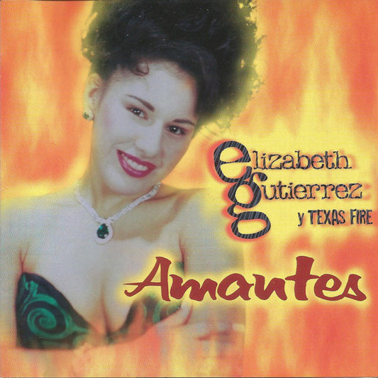 Elizabeth Gutierrez y Texas Fire : Amantes (CD, Album)