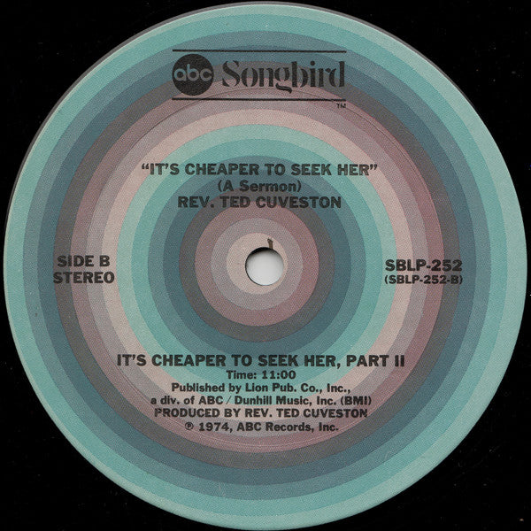 Reverend Ted Cuveston : It's Cheaper To Seek Her (A Sermon By Rev. Ted Cuveston) (LP, Album)