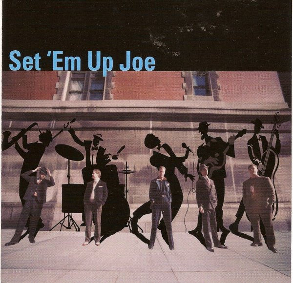 Set 'Em Up Joe : Set 'Em Up Joe (CD, Album)