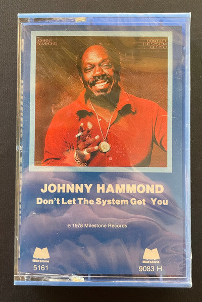 Johnny Hammond : Don't Let The System Get You (Cass)