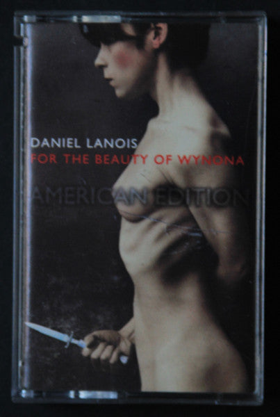 Daniel Lanois : For The Beauty Of Wynona (Cass, Album, Ame)