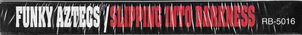 Funky Aztecs Featuring 2Pac : Slipping In To Darkness (Cass, Single)