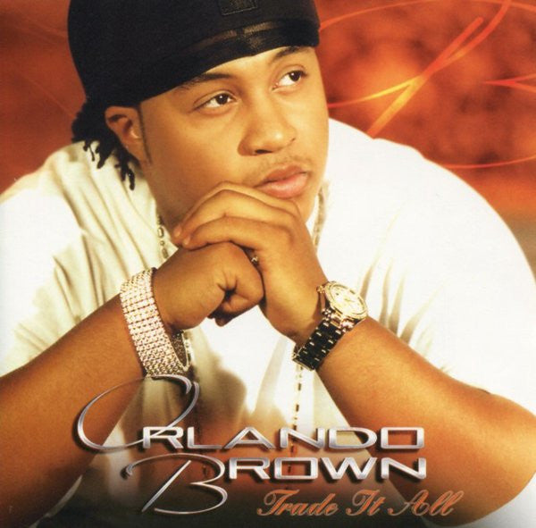 Orlando Brown : Trade It All (CD, Album)