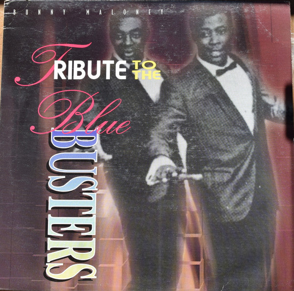 Bunny Maloney : Tribute To The Blue Busters (LP, Album)