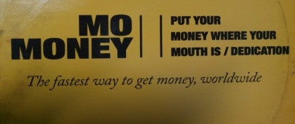Mo Money* : Put Your Money Where Your Mouth Is / Dedication (12", Single)