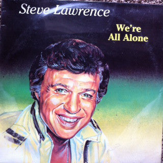 Steve Lawrence (2) : We're All Alone (LP, Album, RE)