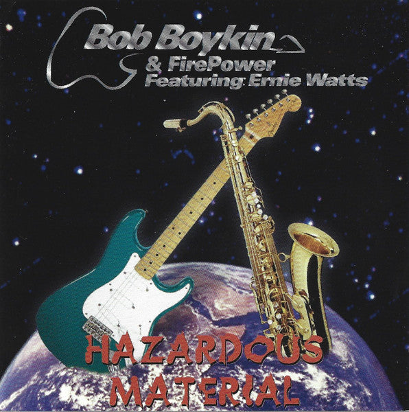 Bob Boykin & Firepower (3) Featuring Ernie Watts : Hazardous Material (CD, Album)