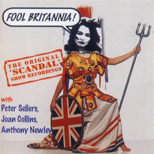 Peter Sellers, Joan Collins, Anthony Newley : Fool Britannia! (CD, Album)