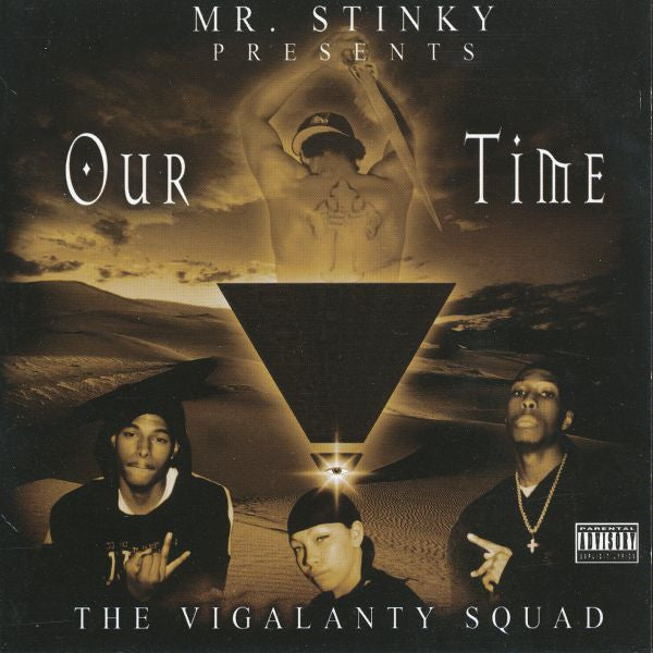 Mr. Stinky presents The Vigalanty Squad* : Our Time (CD, Album)