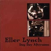 Eller Lynch : Dog Day Afternoon (CD, Album)