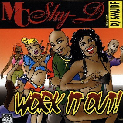 MC Shy-D* Feat. DJ Smurf (2) : Work It Out! (CD, Maxi)