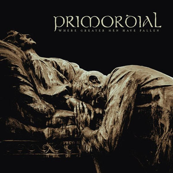 Primordial : Where Greater Men Have Fallen (LP + LP, S/Sided, Etch + Album, 180)
